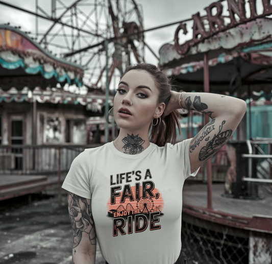 Life's a Fair, Enjoy the Ride Unisex T-Shirt