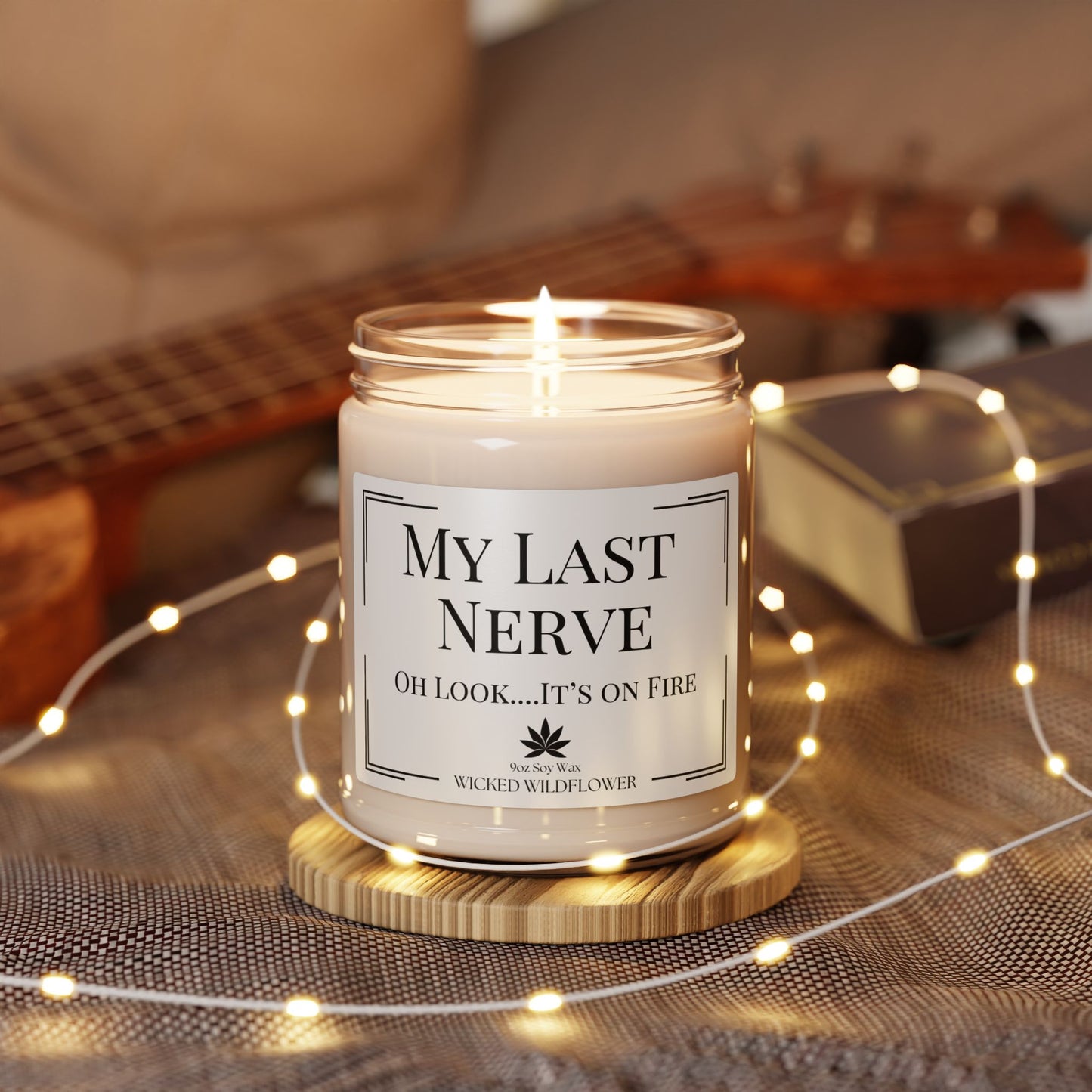 My Last Nerve Candle