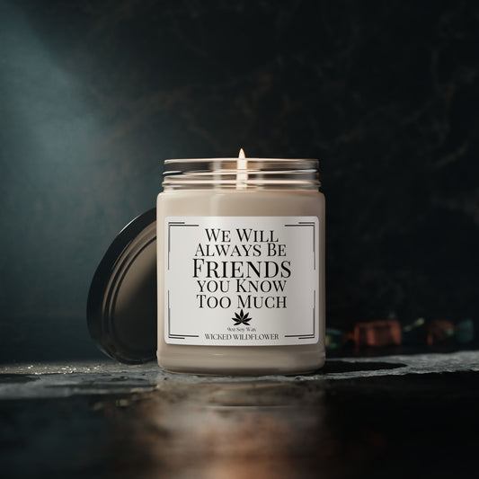 We will Always be Friends Candle