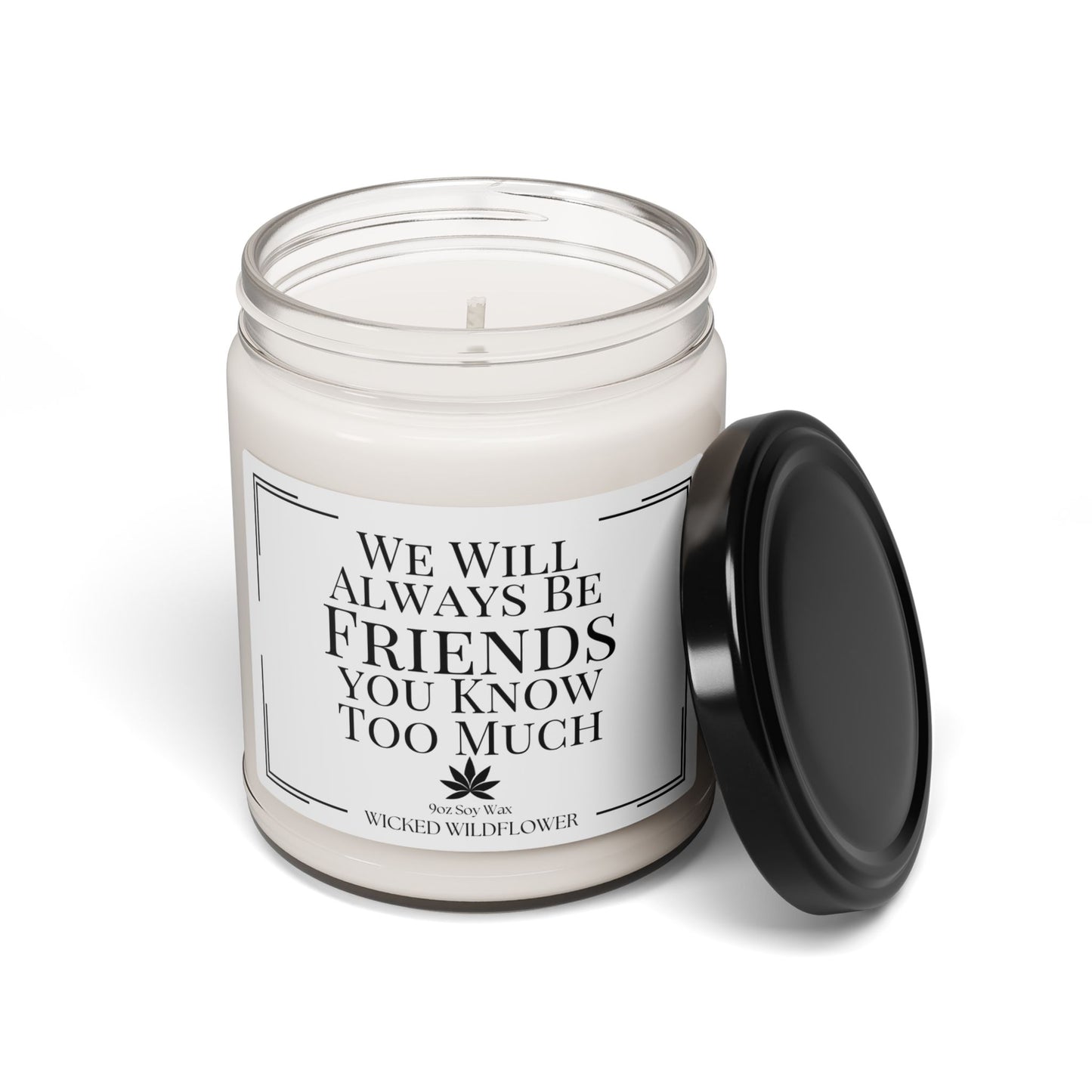 We will Always be Friends Candle