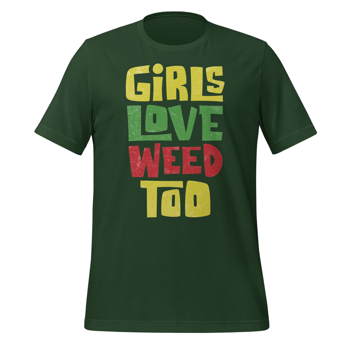 Girls Love Weed Too Tee