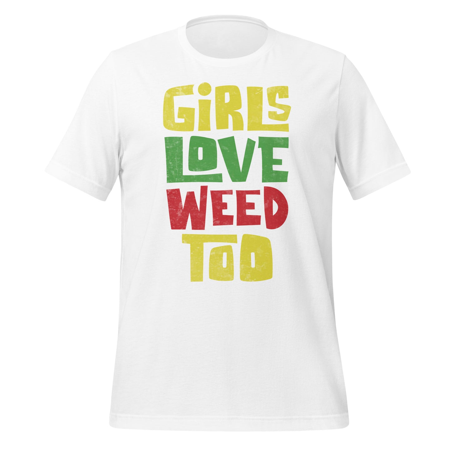 Girls Love Weed Too Tee